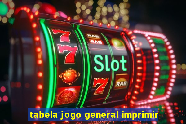 tabela jogo general imprimir